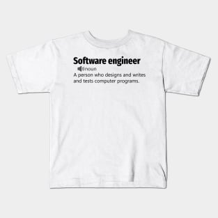 Funny Software engineer Definition Kids T-Shirt